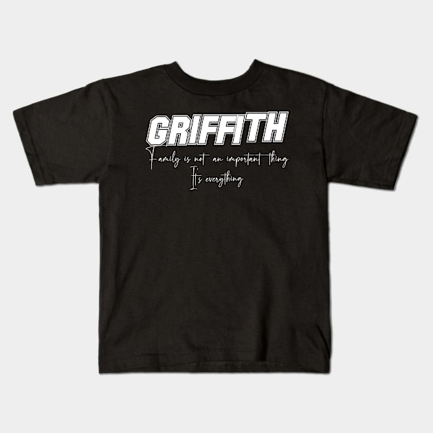 Griffith Second Name, Griffith Family Name, Griffith Middle Name Kids T-Shirt by JohnstonParrishE8NYy